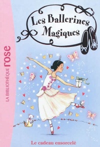 Les Ballerines Magiques 17 - Le cadeau ensorcelé