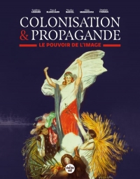 Colonisation et propagande