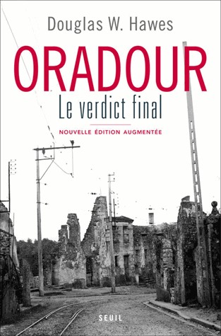 Oradour. Le verdict final