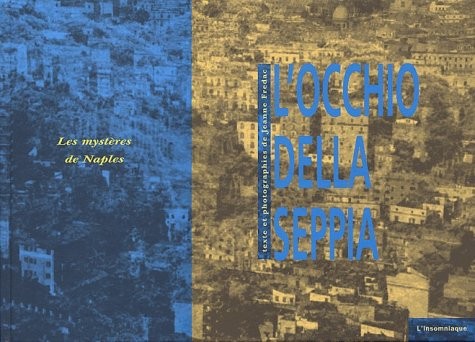 L'Occhio della seppia : Les mystères de Naples