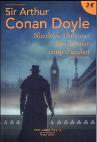 Sherlock Holmes : son dernier coup d'archet