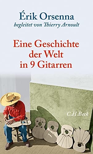 Geschichte der Welt in 9 Gitarren [9783406833540]