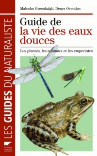 Guide de la vie des eaux douces. Les Plantes, les