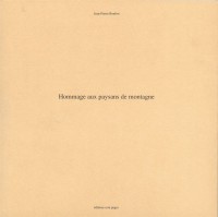 Hommage aux paysans - Champs de la montagne - Cabanes, chalets et bergeries (coffret 3 volumes)