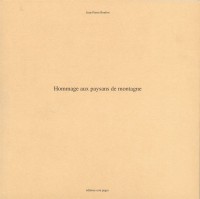 Hommage aux paysans - Champs de la montagne - Cabanes, chalets et bergeries (coffret 3 volumes)