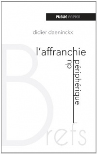 L'Affranchie du périphérique