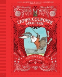 Les Lapins de la Couronne d'An - les Lapins de la Couronne d Angleterre Tome 2 Air Force One, to