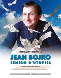 Jean Bojko : Semeur d'utopies