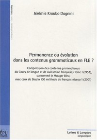 Permanence ou évolution dans les contenus grammaticaux en FLE ?