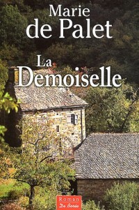 Demoiselle (la)