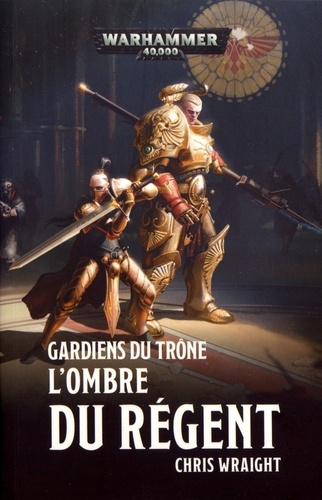Gardiens du Trone : l'Ombre du Regent