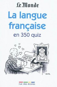 La langue française en 350 quiz