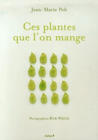 Ces plantes que l'on mange