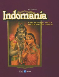 Indomania : L'art populaire indien, édition bilingue français-anglais