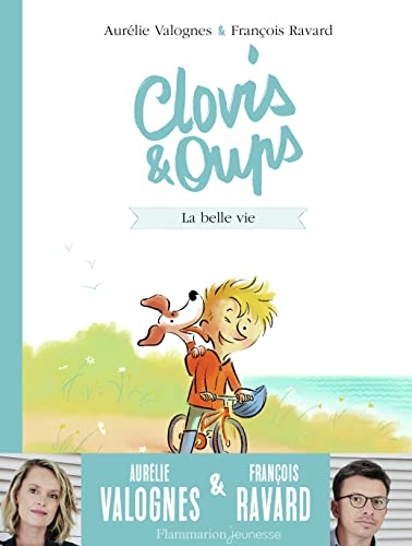 Clovis et Oups : La belle vie