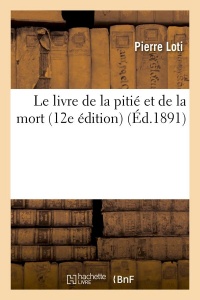 Le livre de la pitié et de la mort (12e édition) (Éd.1891)