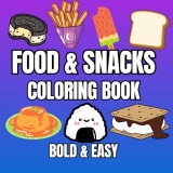 Food & Snacks Coloring Book: 