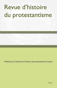 Revue d'histoire du protestantisme. Tome 10