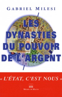 Les dynasties du pouvoir de l'argent