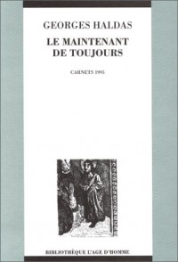 Le Maintenant de toujours : Carnets 1995