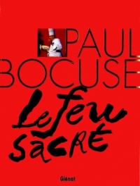 Paul Bocuse : Le feu sacré