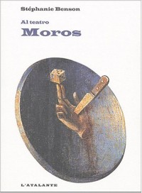 Al teatro, Tome 3 : Moros