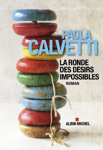 LA RONDE DES DESIRS IMPOSSIBLES