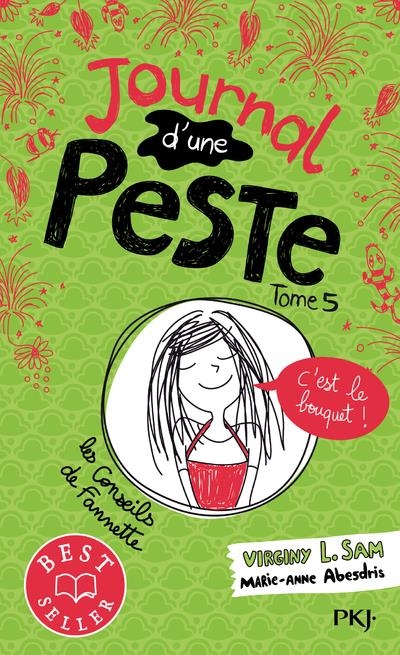 Journal d'une peste - tome 05 : C'est le bouquet !