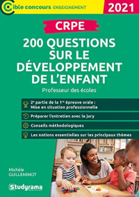 Crpe - 200 Questions Sur le Developpement de l'Enfant - Professeur des Ecoles