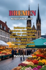 BREMEN REISEFÜHRER 2025