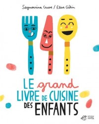 Le grand livre de cuisine des enfants