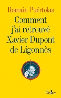 Comment j'ai retrouvé Xavier Dupont de Ligonnès