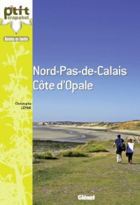 Dans le Nord - Pas-de-Calais - Côte d'Opale: (30 balades)
