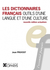 Les Dictionnaires Français outils d'une langue et d'une Culture