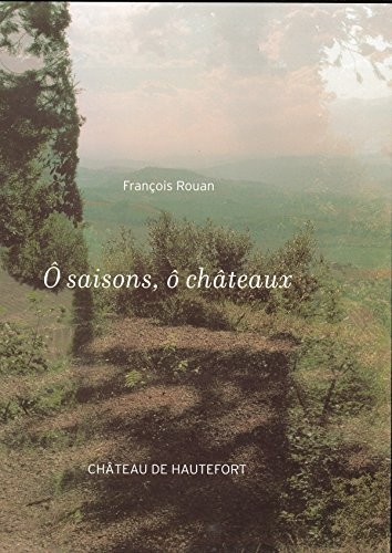O saisons, ô châteaux