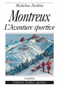 Montreux: l'aventure sportive