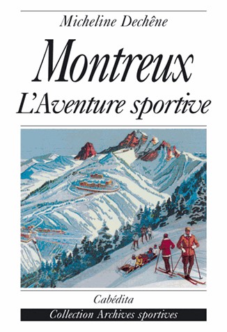 Montreux: l'aventure sportive