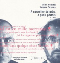 A surveiller de près, à punir parfois (1CD audio)