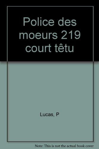 Police des moeurs 219 court têtu