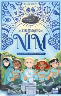 Les Chroniques de Nim - Tome 2 La Voie des gardiens