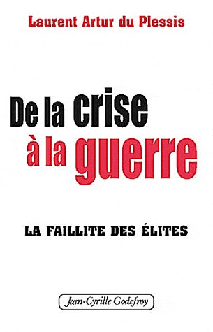 De la crise à la guerre : La faillite des élites