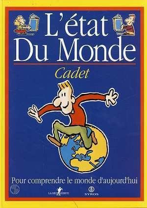 L'état du monde - Cadet - Pour comprendre le monde d'aujourd'hui.