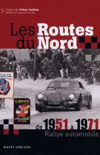 Les Routes du Nord de 1951 à 1971 : Rallye automobile
