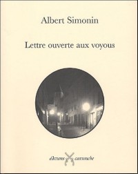 Lettre ouverte aux voyous : Suivi de L'auteur du 