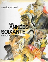 Les Années soixante en noir et blanc