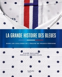 La grande histoire des Bleues: L'histoire du foot au féminin