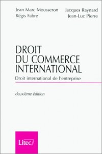 Droit du commerce international 2000 (ancienne édition)