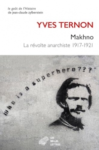 Makhno, La révolte anarchiste: Suivi de Nestor Makhno et la question juive