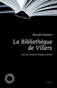 La Bibliothèque de Villers suivi de Tombeau d'Agatha Christie