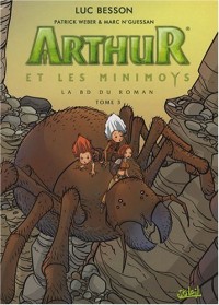 Arthur et les Minimoys, Tome 3 : Arthur et la cité interdite